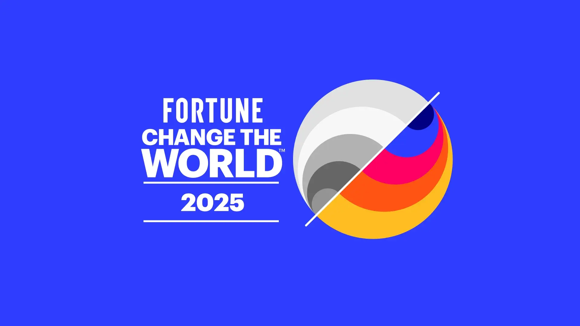 Blue background with the text ‘Fortune Change the World 2025’ featuring a circular shape split diagonally into grayscale and colorful segments.